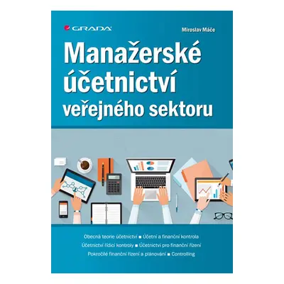 Manažerské účetnictví veřejného sektoru - Máče Miroslav, Máče Miroslav