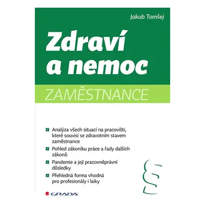 Zdraví a nemoc zaměstnance - Tomšej Jakub