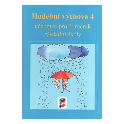 Hudební výchova 4 - učebnice - Jaglová Jindřiška