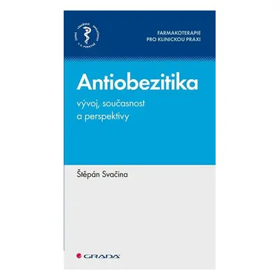 Antiobezitika - vývoj, současnost a perspektivy - Svačina Štěpán