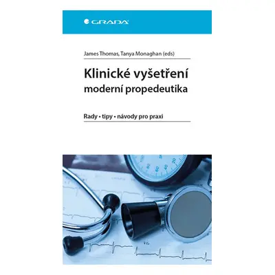 Klinické vyšetření - moderní propedeutika - Thomas James