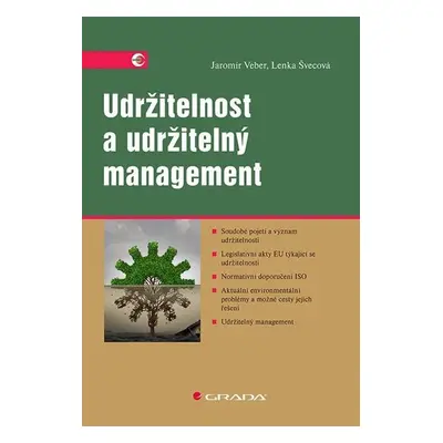 Udržitelnost a udržitelný management - Veber Jaromír, Švecová Lenka