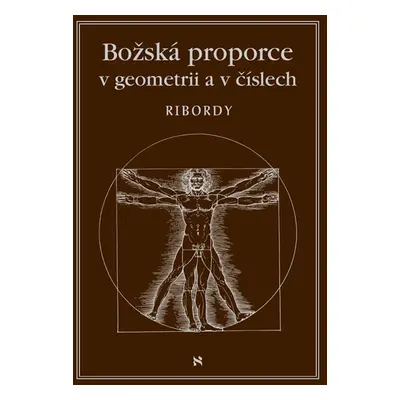 Božská proporce v geometrii a číslech - Ribordy Léonard