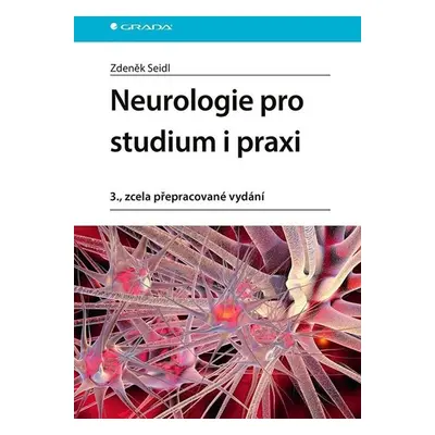 Neurologie pro studium i praxi (1) - Seidl Zdeněk