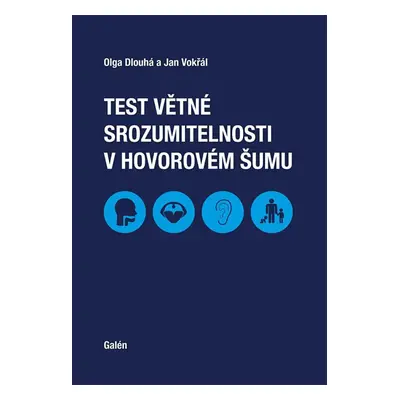 Test větné srozumitelnosti v hovorovém šumu + CD - Dlouhá Olga, Vokřál Jan