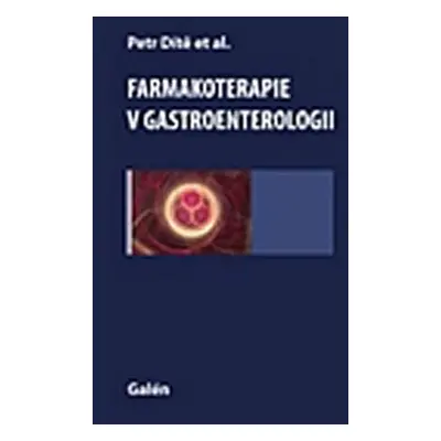 Farmakoterapie v gastroenterologii - Dítě Petr