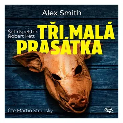 Tři malá prasátka - CDmp3 (Čte Martin Stránský) - Smith Alex