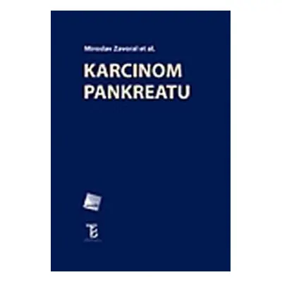 Karcinom pankreatu - Zavoral Miroslav