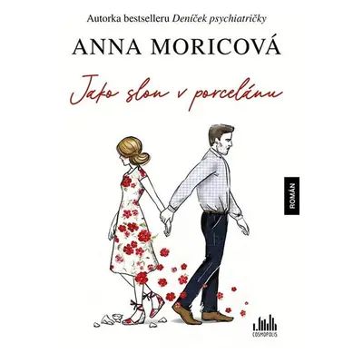 Jako slon v porcelánu - Moricová Anna