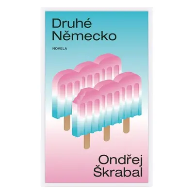 Druhé Německo - Škrabal Ondřej