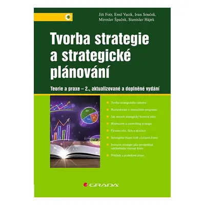 Tvorba strategie a strategické plánování - Teorie a praxe - Fotr Jiří