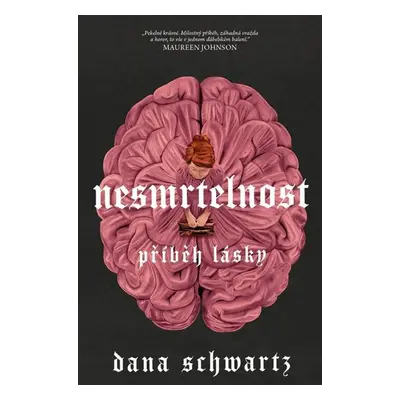 Nesmrtelnost: Příběh lásky - Schwartz Dana