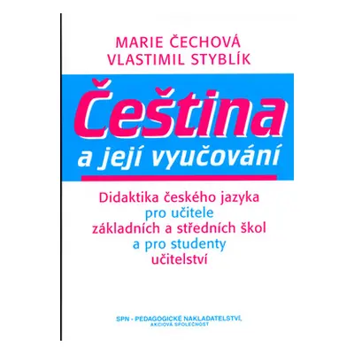 Čeština a její vyučování - Čechová, Styblík