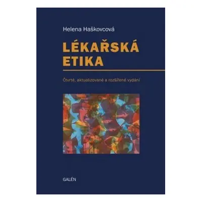 Lékařská etika - Helena Haškovcová