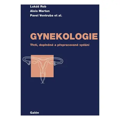 Gynekologie - Rob Lukáš, Martan Alois, Ventruba Pavel