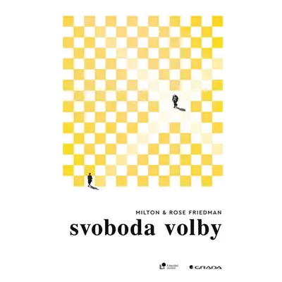 Svoboda volby - Friedman Milton