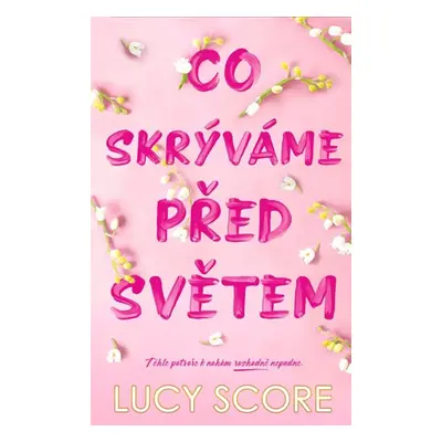 Co skrýváme před světem - Score Lucy