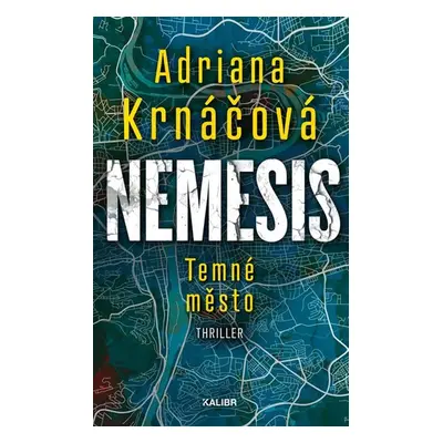 Nemesis: Temné město - Krnáčová Adriana