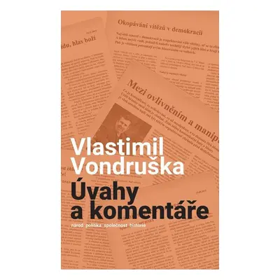 Úvahy a komentáře - Vondruška Vlastimil