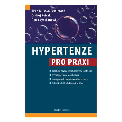 Hypertenze pro praxi - Mlíková Seidlerová Jitka