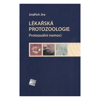 Lékařská protozoologie (1) - Jíra Jindřich