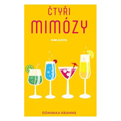 Čtyři mimózy - Dominika Kramná