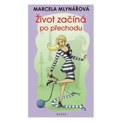 Život začíná po přechodu - Mlynářová Marcela