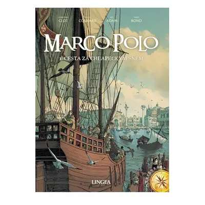 Marco Polo - Cesta za chlapeckým snem - Clot Christian, Bono Fabio