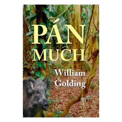 Pán much - Golding William