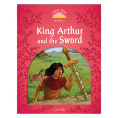 Classic Tales Second Edition Level 2 King Arthur and the Sword Audio Mp3 Pack - Bladon, Rachel