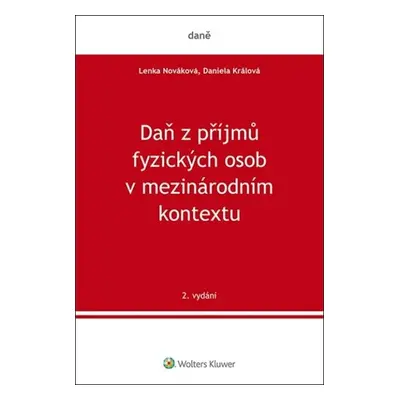 Daň z příjmů fyzických osob v mezinárodním kontextu - Daniela Králová, Lenka Nováková