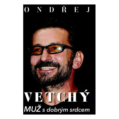 Ondřej Vetchý - Dana Čermáková