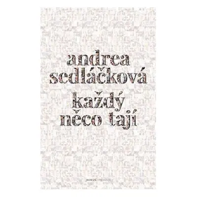 Každý něco tají - Sedláčková Andrea