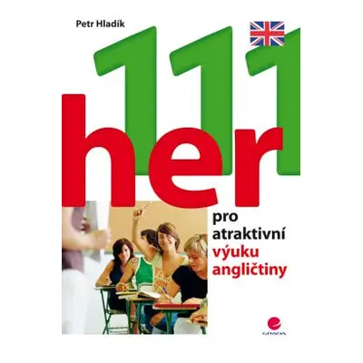 111 her pro atraktivní výuku angličtiny - Hladík Petr