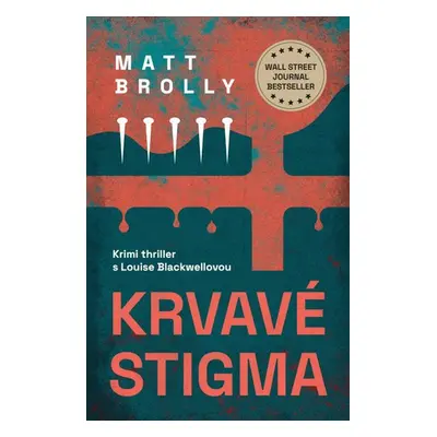 Krvavé stigma - Brolly Matt