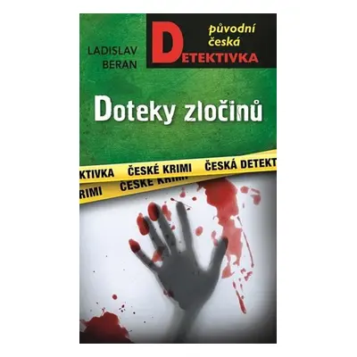 Doteky zločinů - Beran Ladislav