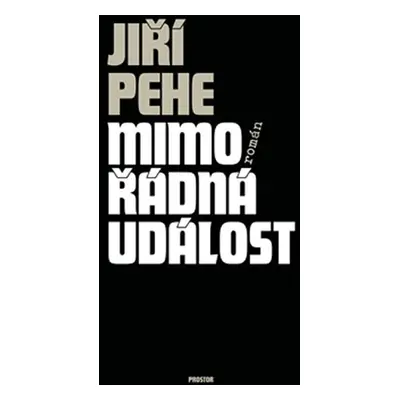 Mimořádná událost - Pehe Jiří