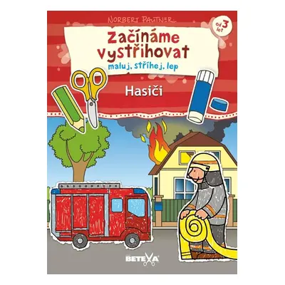 Začínáme vystřihovat - Hasiči - Pautner Norbert