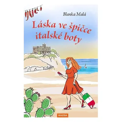 Láska ve špičce italské boty - Malá Blanka