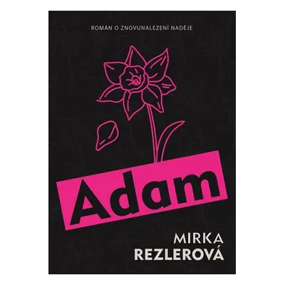 Adam - Rezlerová Mirka