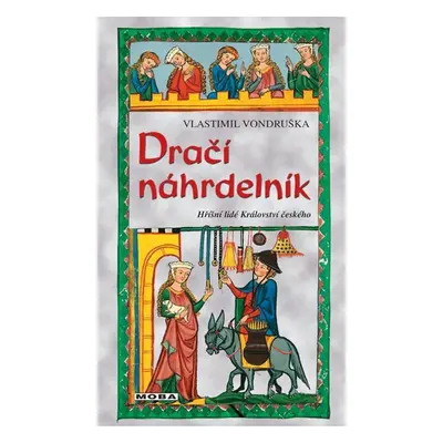 Dračí náhrdelník - Hříšní lidé Království českého - Vondruška Vlastimil