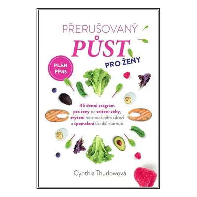 Přerušovaný půst pro ženy - Cynthia Thurlow