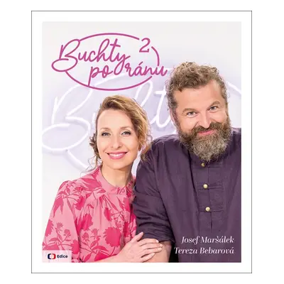 Buchty po ránu 2 - Josef Maršálek, Tereza Bebarová