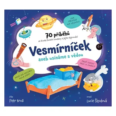 Vesmírníček aneb usínáme s vědou - Petr Brož, Lucie Škodová