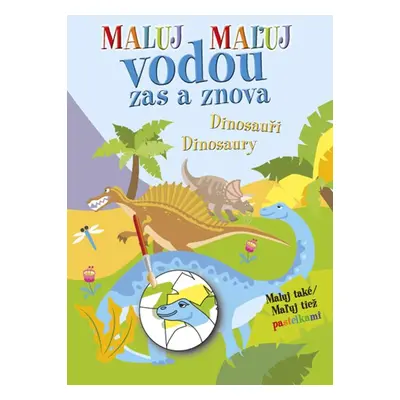 Maluj vodou zas a znova Dinosauři