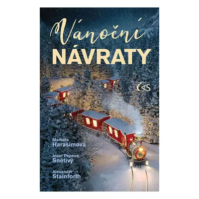 Vánoční návraty - Stainforth Alexander, Harasimová Markéta, Snětivý Josef Pepson