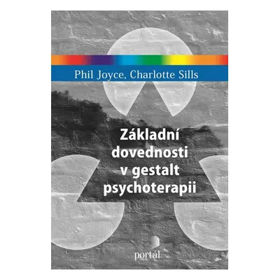 Základní dovednosti v gestalt psychoterapii (1) - Joyce Phil, Sills Charlotte