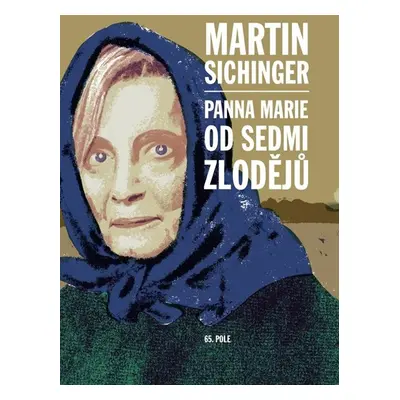 Panna Marie od Sedmi zlodějů - Sichinger Martin