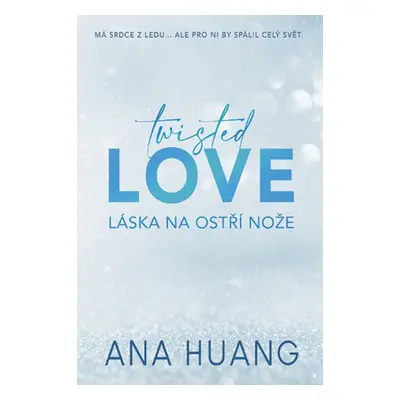 Twisted Love: Láska na ostří nože - Ana Huang