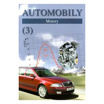 Automobily 3 - Motory 9. vydání - Jan Zdeněk, Ždánský Bronislav